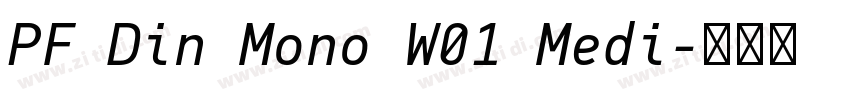 PF Din Mono W01 Medi字体转换
